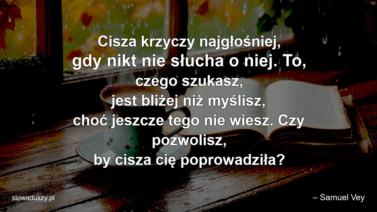 Cisza krzyczy najgłośniej,  gdy nikt nie słucha o niej. To,  czego szukasz,  jest bliżej niż myślisz,  choć jeszcze tego nie wiesz. Czy pozwolisz,  by cisza cię poprowadziła?